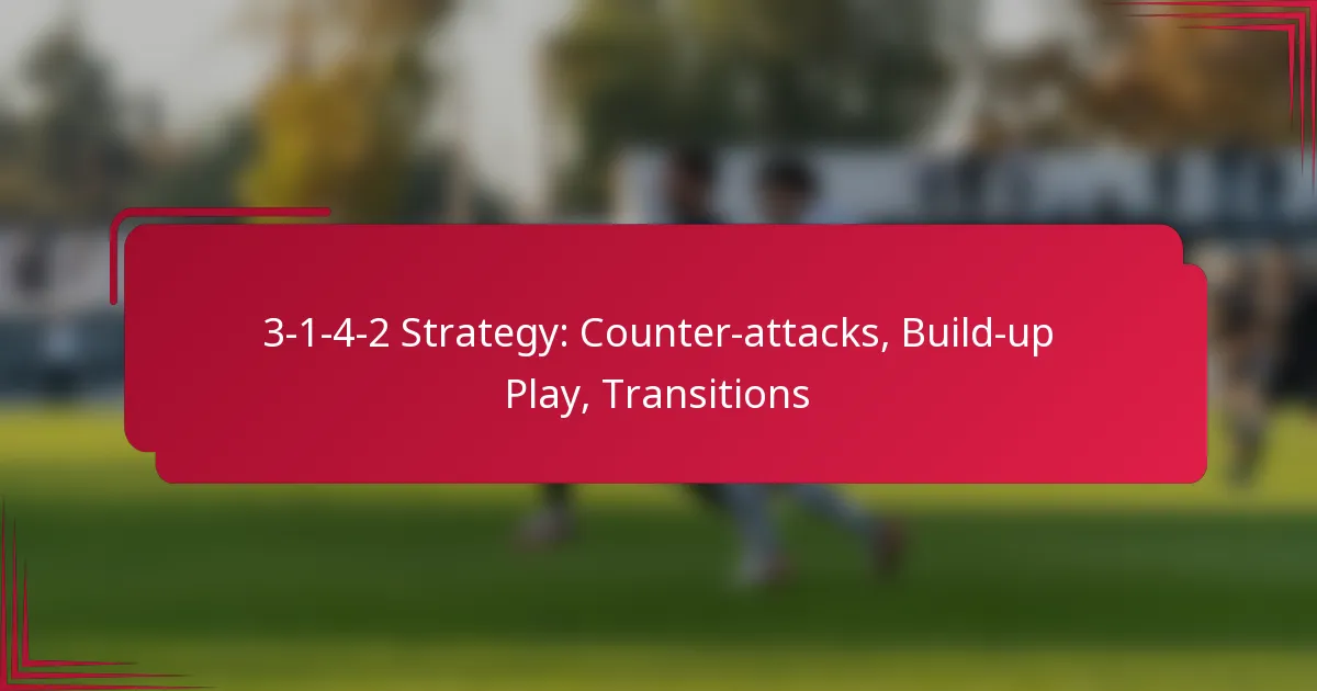 You are currently viewing 3-1-4-2 Strategy: Counter-attacks, Build-up Play, Transitions