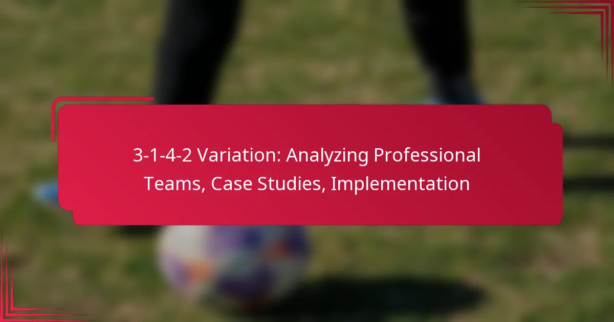 Read more about the article 3-1-4-2 Variation: Analyzing Professional Teams, Case Studies, Implementation