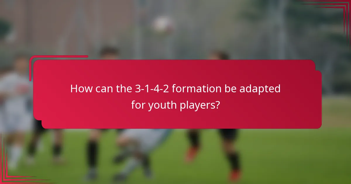 How can the 3-1-4-2 formation be adapted for youth players?