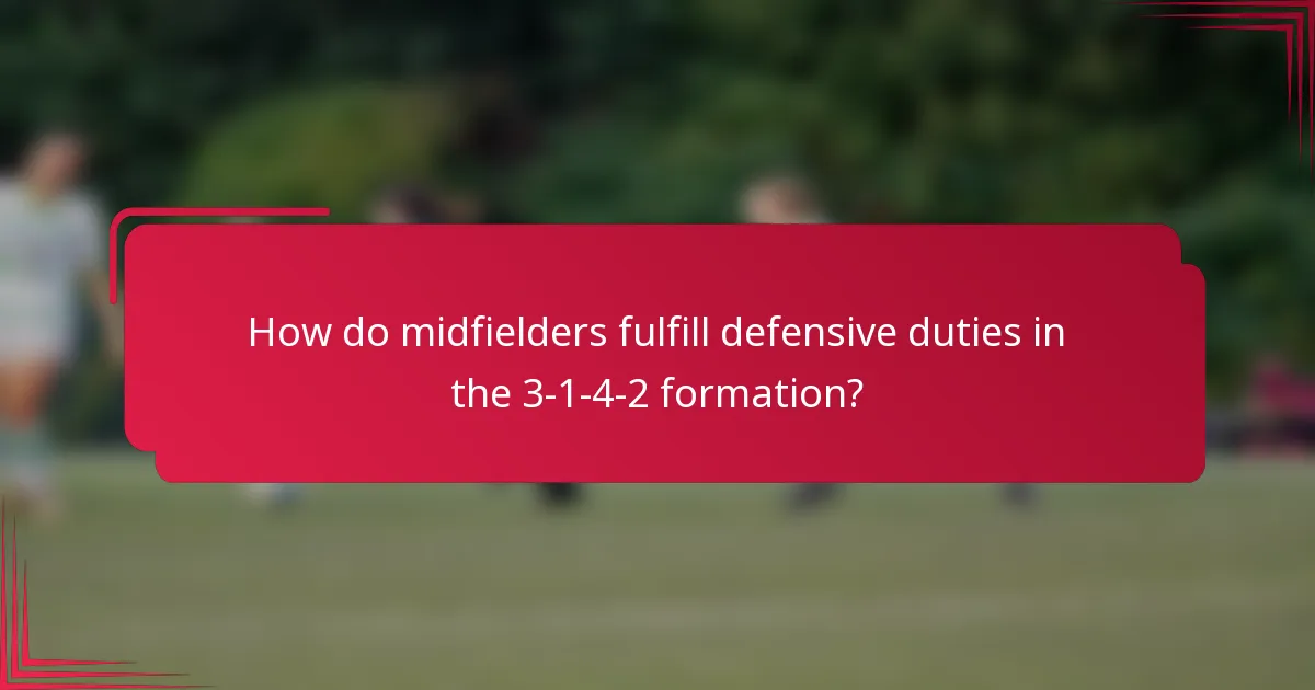 How do midfielders fulfill defensive duties in the 3-1-4-2 formation?