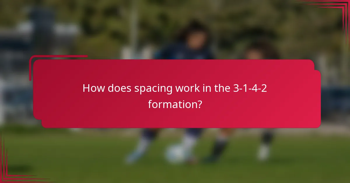 How does spacing work in the 3-1-4-2 formation?