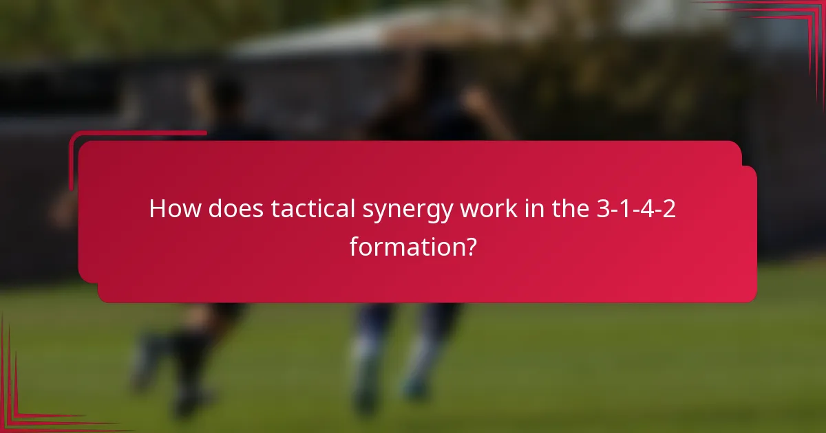How does tactical synergy work in the 3-1-4-2 formation?