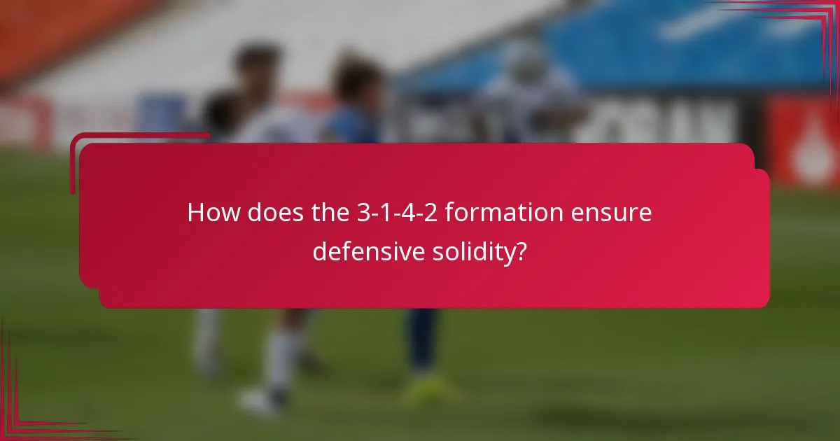How does the 3-1-4-2 formation ensure defensive solidity?