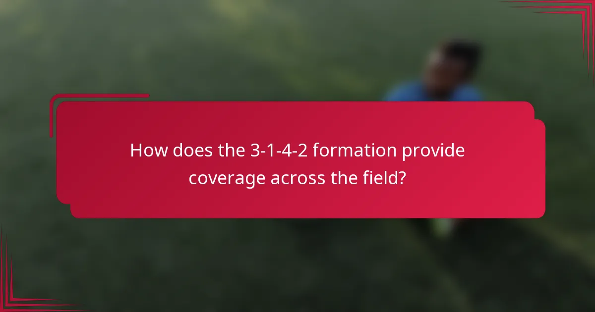 How does the 3-1-4-2 formation provide coverage across the field?