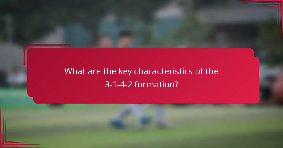 What are the key characteristics of the 3-1-4-2 formation?